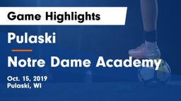 Pulaski  vs Notre Dame Academy Game Highlights - Oct. 15, 2019