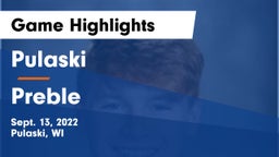 Pulaski  vs Preble  Game Highlights - Sept. 13, 2022