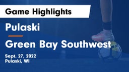 Pulaski  vs Green Bay Southwest  Game Highlights - Sept. 27, 2022