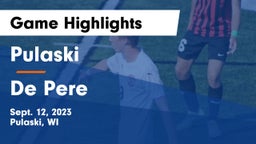 Pulaski  vs De Pere  Game Highlights - Sept. 12, 2023