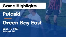 Pulaski  vs Green Bay East  Game Highlights - Sept. 15, 2023