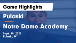 Pulaski  vs Notre Dame Academy Game Highlights - Sept. 28, 2023