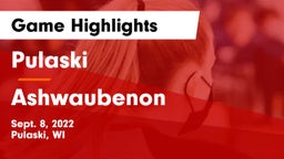 Pulaski  vs Ashwaubenon  Game Highlights - Sept. 8, 2022