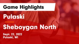 Pulaski  vs Sheboygan North  Game Highlights - Sept. 22, 2022