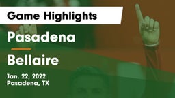 Pasadena  vs Bellaire  Game Highlights - Jan. 22, 2022