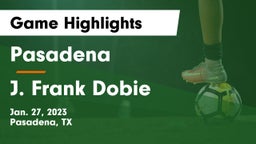 Pasadena  vs J. Frank Dobie  Game Highlights - Jan. 27, 2023