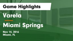 Varela  vs Miami Springs Game Highlights - Nov 14, 2016