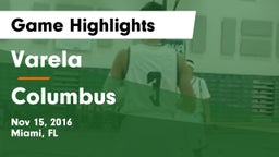 Varela  vs Columbus Game Highlights - Nov 15, 2016