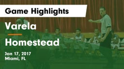 Varela  vs Homestead Game Highlights - Jan 17, 2017