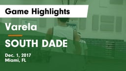 Varela  vs SOUTH DADE Game Highlights - Dec. 1, 2017