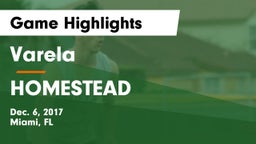 Varela  vs HOMESTEAD Game Highlights - Dec. 6, 2017