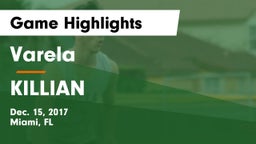 Varela  vs KILLIAN Game Highlights - Dec. 15, 2017