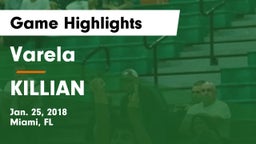 Varela  vs KILLIAN Game Highlights - Jan. 25, 2018