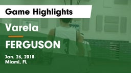 Varela  vs FERGUSON Game Highlights - Jan. 26, 2018