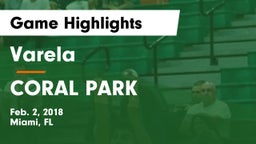 Varela  vs CORAL PARK Game Highlights - Feb. 2, 2018