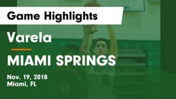 Varela  vs MIAMI SPRINGS Game Highlights - Nov. 19, 2018