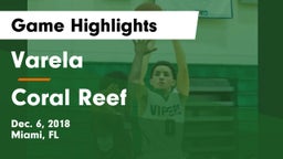 Varela  vs Coral Reef  Game Highlights - Dec. 6, 2018