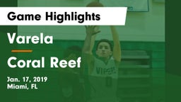 Varela  vs Coral Reef  Game Highlights - Jan. 17, 2019