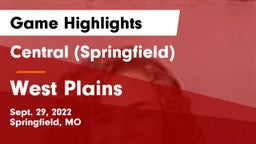 Central  (Springfield) vs West Plains  Game Highlights - Sept. 29, 2022