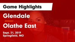 Glendale  vs Olathe East  Game Highlights - Sept. 21, 2019