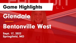 Glendale  vs Bentonville West  Game Highlights - Sept. 17, 2022