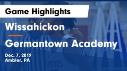 Wissahickon  vs Germantown Academy Game Highlights - Dec. 7, 2019
