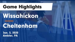Wissahickon  vs Cheltenham  Game Highlights - Jan. 3, 2020