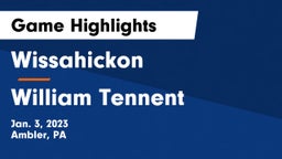 Wissahickon  vs William Tennent  Game Highlights - Jan. 3, 2023