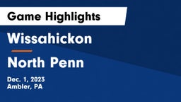 Wissahickon  vs North Penn  Game Highlights - Dec. 1, 2023