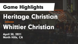 Heritage Christian   vs Whittier Christian  Game Highlights - April 30, 2021