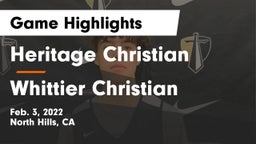 Heritage Christian   vs Whittier Christian  Game Highlights - Feb. 3, 2022