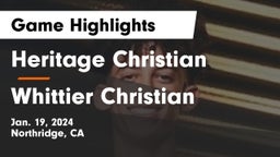 Heritage Christian   vs Whittier Christian  Game Highlights - Jan. 19, 2024