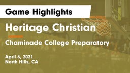 Heritage Christian   vs Chaminade College Preparatory Game Highlights - April 6, 2021