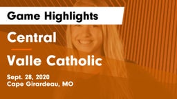 Central  vs Valle Catholic Game Highlights - Sept. 28, 2020