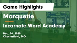 Marquette  vs Incarnate Word Academy  Game Highlights - Dec. 26, 2020