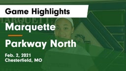 Marquette  vs Parkway North  Game Highlights - Feb. 2, 2021