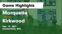 Marquette  vs Kirkwood  Game Highlights - Feb. 19, 2021