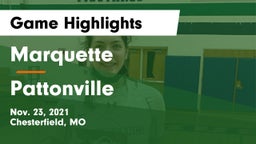 Marquette  vs Pattonville  Game Highlights - Nov. 23, 2021