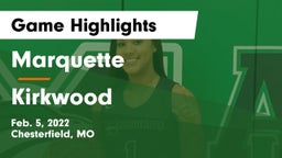 Marquette  vs Kirkwood  Game Highlights - Feb. 5, 2022