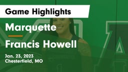 Marquette  vs Francis Howell  Game Highlights - Jan. 23, 2023