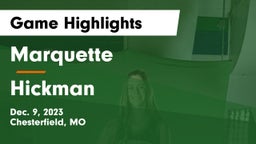 Marquette  vs Hickman  Game Highlights - Dec. 9, 2023
