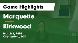 Marquette  vs Kirkwood  Game Highlights - March 1, 2024