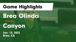 Brea Olinda  vs Canyon  Game Highlights - Jan. 13, 2023