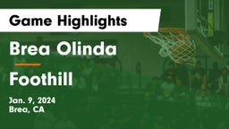 Brea Olinda  vs Foothill  Game Highlights - Jan. 9, 2024