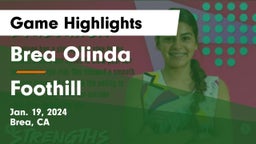 Brea Olinda  vs Foothill  Game Highlights - Jan. 19, 2024