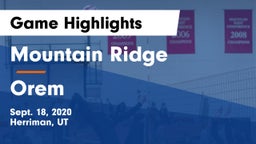 Mountain Ridge  vs Orem  Game Highlights - Sept. 18, 2020