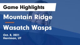 Mountain Ridge  vs Wasatch Wasps Game Highlights - Oct. 8, 2021