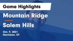 Mountain Ridge  vs Salem Hills Game Highlights - Oct. 9, 2021