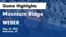 Mountain Ridge  vs WEBER  Game Highlights - Aug. 24, 2022
