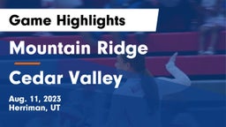 Mountain Ridge  vs Cedar Valley  Game Highlights - Aug. 11, 2023